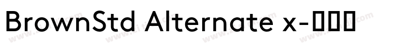 BrownStd Alternate x字体转换